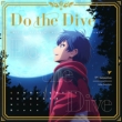 Do the Dive y@K[hՁz