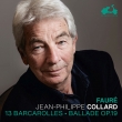 13 Barcarolles, Ballade : Jean-Philippe Collard(P)(2020)