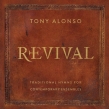Tony Alonso: Revival-traditional Carols For Contemporary Ensembls