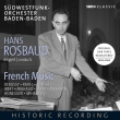 Hans Rosbaud conducts French Music : SWR Symphony Orchestra, Monique Haas(P)(4CD)