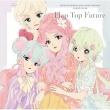 Aikatsu!Series 10th Anniversary Album Vol.06 Flap Top Future