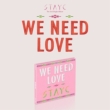 3rd Single Album: WE NEED LOVE (Digipack Ver.)
