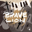 Brave Lion