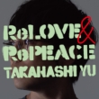ReLOVE & RePEACE yAz(+DVD)