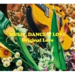 MUSIC, DANCE & LOVE ySYՁz(+DVD)