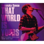 THAT WORLD IS YOURS 2022.7.5 at SHIBUYA Spotify O-EAST gMUDDY COMEDY TOURh (Blu-ray)