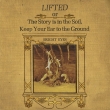 Lifted Or The Story Is In The Soil / Keep Your Ear To The Ground (2LP)