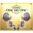 COVERS -One on One-(Blu-ray+CD)