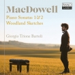 Piano Sonatas Nos.1, 2, Woodland Sketches : J.T.Bartoli