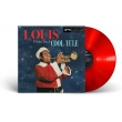 Louis Wishes You A Cool Yule (red vinyl 180 gram vinyl record)