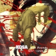 Kosa & Friends 1987-1997