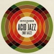 Eddie Piller & Dean Rudland Present: Acid Jazz (Not Jazz)(AiOR[h)