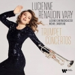 Trumpet Concertos: Lucienne Renaudin-vary(Tp)Michael Sanderling / Lucerne So