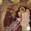 All-night Vigil: Lingas / Cappella Romana