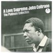 A Love Supreme (The Platinum Collection)