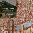 The Splendour Of Florence With A Burgundian Resonance: Gothic Voices Lawrence-king(Hp)