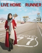 NANA MIZUKI LIVE HOME~RUNNER (Blu-ray)