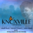 Knoxville -World Premiere Recording