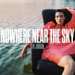 Nowhere Near The Sky Cd Album (Signed)