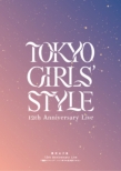Tokyo Girls`Style 12th Anniversary Live *monogatari No 1 Page* -Itsu Made Mo Hikari Wo Hanatsu Kara
