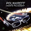 Polnareff Chante Polnareff (vinyl LP)