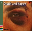 Drunk And Happy