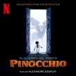 Guillermo del Toro' s Pinocchio (Soundtrack From The Netflix Film)