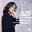 La Voix Humaine, Sinfonietta : Veronique Gens(S)Alexandre Bloch / Lille National Orchestra