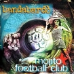 Mojito Football Club (180 Gram Green Vinyl)