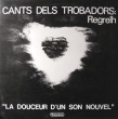 Cants Dels Trobadors: La Douceur Dun Son Nouvel