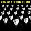 Gemma Ray & The Death Bell Gang (Eco-mix Colour