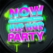 Now That' s What I Call Music Hip Hop Party