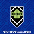 TV Anime[Bluelock] Original Soundtrack
