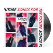 Songs For The Future