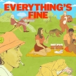 Everything' s Fine