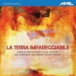 La Terra Impareggiabile: Farnsworth(Br)H.watkins(P)Oramo / Bbc So