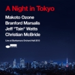 A Night in Tokyo(Live at Bunkamura Orchard Hall 2013)(SHM-CD)