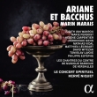 Ariane et Bacchus : Niquet / Le Concert Spirituel, Wanroij, Perbost, Carpentier, Gens, Vidal, etc (2022 Stereo)(2CD)
