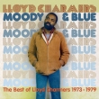 Moody And Blue -The Best Of Lloyd Charmers 1973-1979