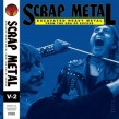 Scrap Metal Vol.2