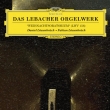 Daniel & Fabian Lowenbruck: Das Lebacher Orgelwerk