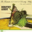 Fantastic Jazz Harp Of Dorothy Ashby +Jazz Harpist