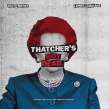 Thatcher' s Not Dead[2023 Record Store Day Ltd]