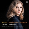 Concerto for Orchestra, Four Pieces for orchestra : Karina Canellakis / Netherlands Radio Philharmonic