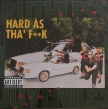 Hard As Tha' F**k