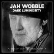 Dark Luminosity -The 21st Century Collection 4cd Digipak Set