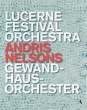 Andris Nelsons / Lucerne Festival Orchestra & Gewandhaus Orchestra Live 2014-2018 (4BD)