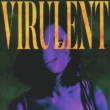 VIRULENT -2nd press-
