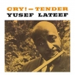 Cry! -Tender