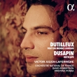 Dutilleux Cello Concerto, Dusapin Outscape : Julien-Laferriere(Vc)D.Robertson / Poska / Franch National Orchestra